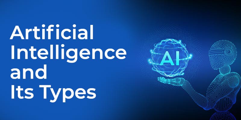 Artificial Intelligence and Its Types