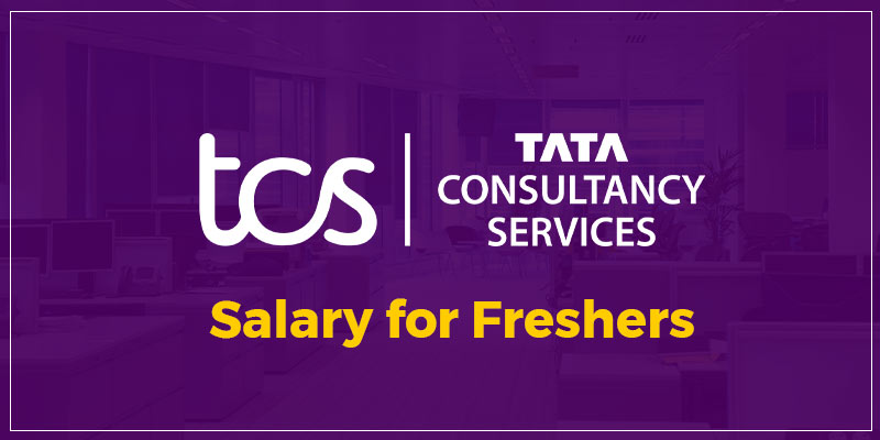 TCS Salary For Freshers
