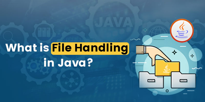 What is File Handling in Java?
