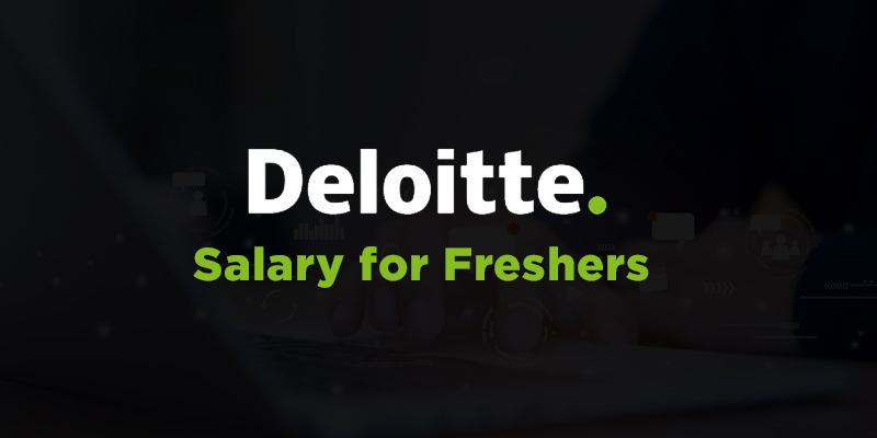 Deloitte Salary for Freshers