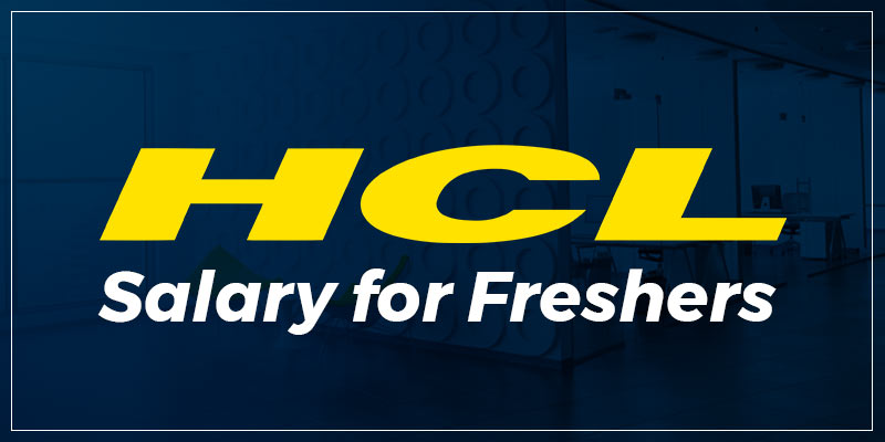 HCL Salary For Freshers