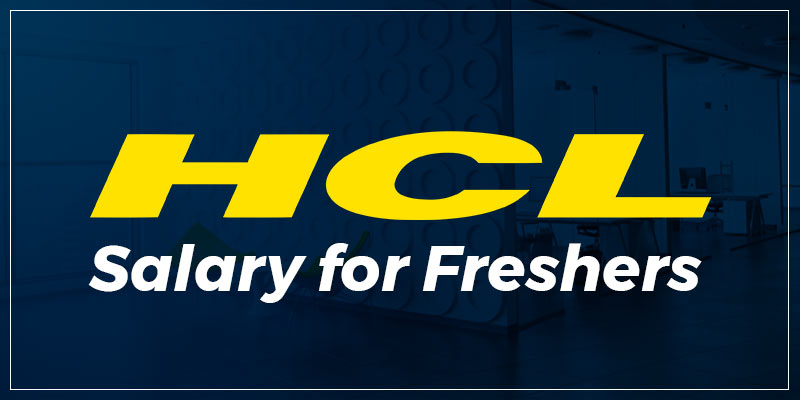 HCL Salary for Freshers