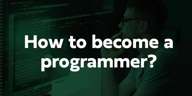How to become a programmer