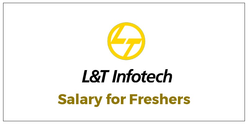 L & T Infotech Salary for Freshers