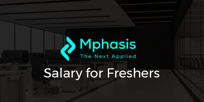 Mphasis Salary for Freshers