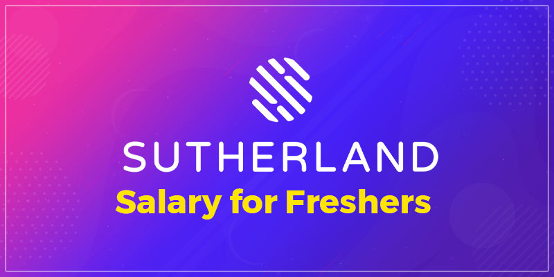 Sutherland Salary for Freshers