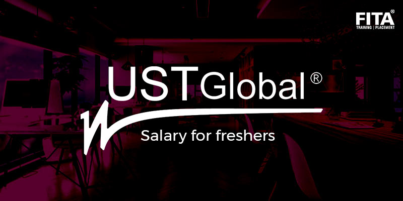 UST Global Salary For Freshers