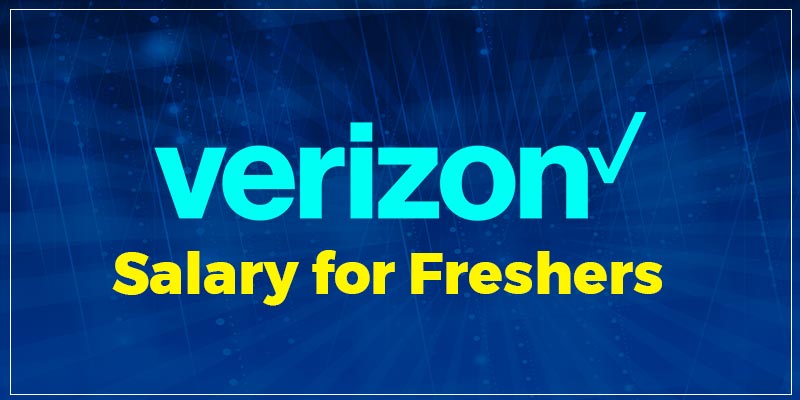 Verizon Salary for Freshers