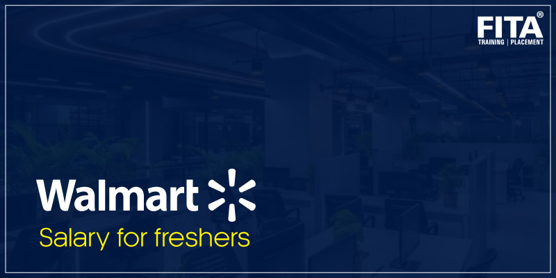 Walmart Salary For Freshers