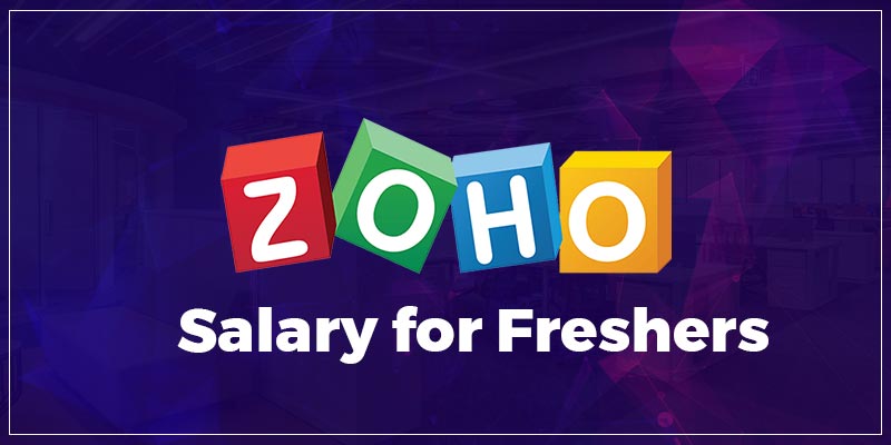 Zoho Salary For Freshers